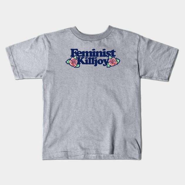 Feminist Killjoy Kids T-Shirt by bubbsnugg